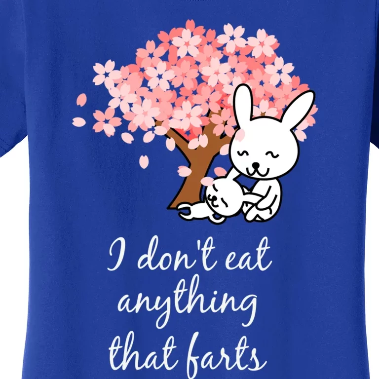 I Don’t Eat Anything That Farts Vegan Gift Women's T-Shirt