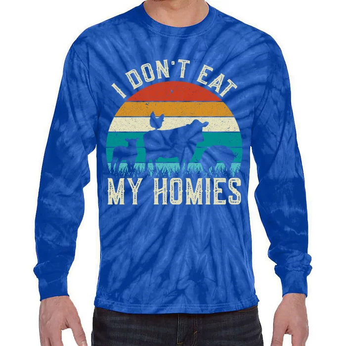 I Dont Eat My Homies Veggie Funny Veganism Cool Gift Tie-Dye Long Sleeve Shirt