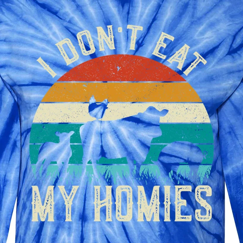 I Dont Eat My Homies Veggie Funny Veganism Cool Gift Tie-Dye Long Sleeve Shirt