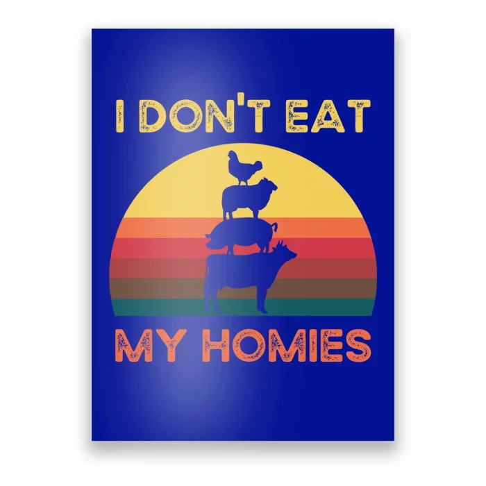 I Dont Eat My Homies Vintage Retro Vegetarian Nutrition Cute Gift Poster