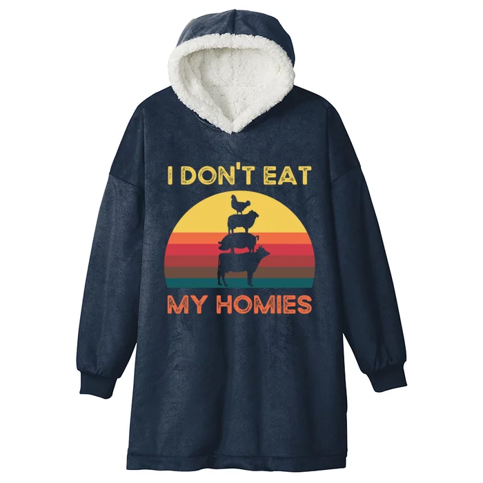 I Dont Eat My Homies Vintage Retro Vegetarian Nutrition Cute Gift Hooded Wearable Blanket