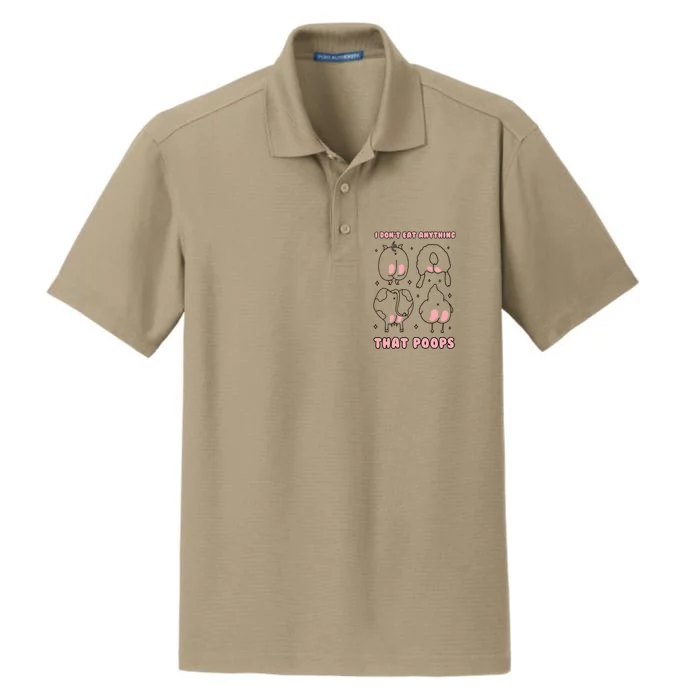 I Dont Eat Anything That Poops Funny Vegan Vegetarian Gift Dry Zone Grid Performance Polo