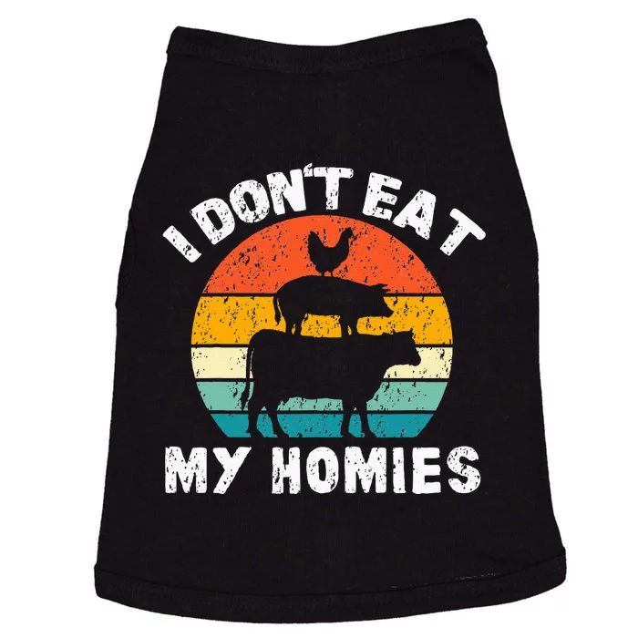 I DonT Eat My Homies Funny Vegetarian Vegan Doggie Tank