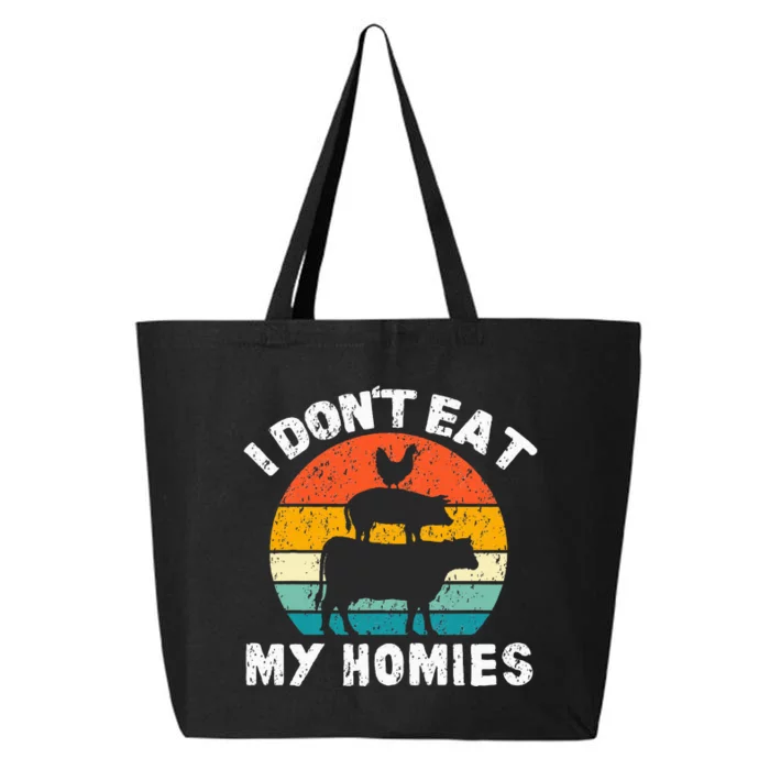 I DonT Eat My Homies Funny Vegetarian Vegan 25L Jumbo Tote