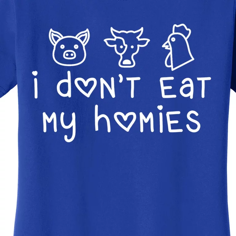 I Dont Eat My Homies Vegan Gift Women's T-Shirt