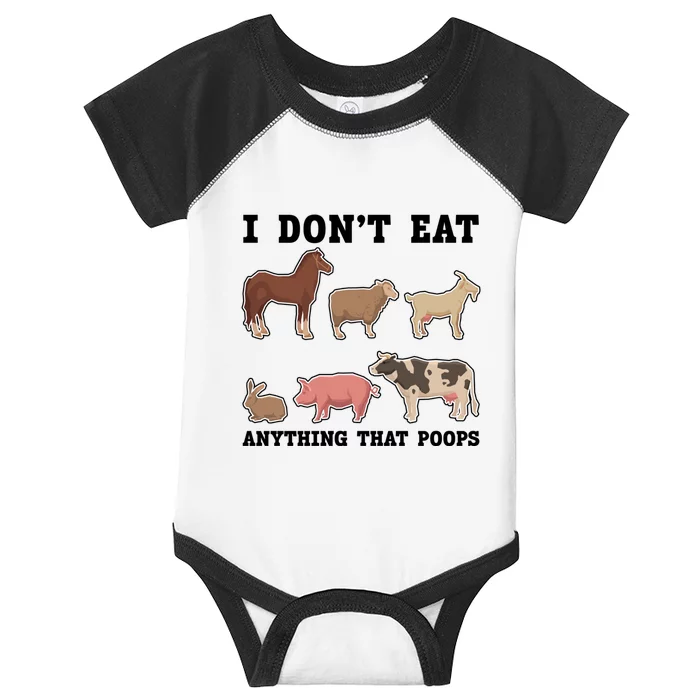 I Dont Eat Anything That Poops Vegan Gift Infant Baby Jersey Bodysuit