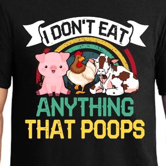 I Dont Eat Anything That Poops Vegans Gift Pajama Set