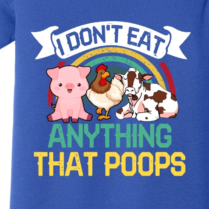 I Dont Eat Anything That Poops Vegans Gift Baby Bodysuit