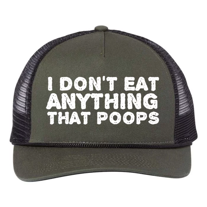 I Dont Eat Anything That Poops Vegan Food Gift Retro Rope Trucker Hat Cap