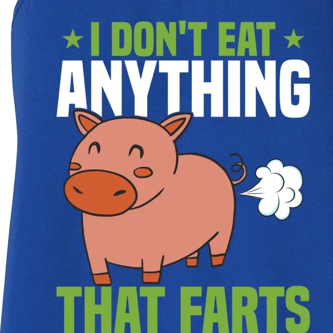 I Dont Eat Anythings That Farts Veggie Funny Veganism Funny Gift Women's Racerback Tank