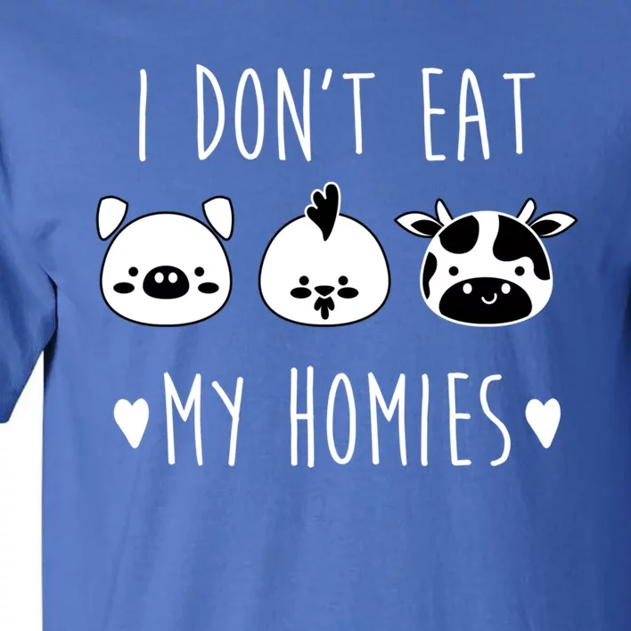 I Dont Eat My Homies Great Gift Vegan And Vegetarian Gift Tall T-Shirt