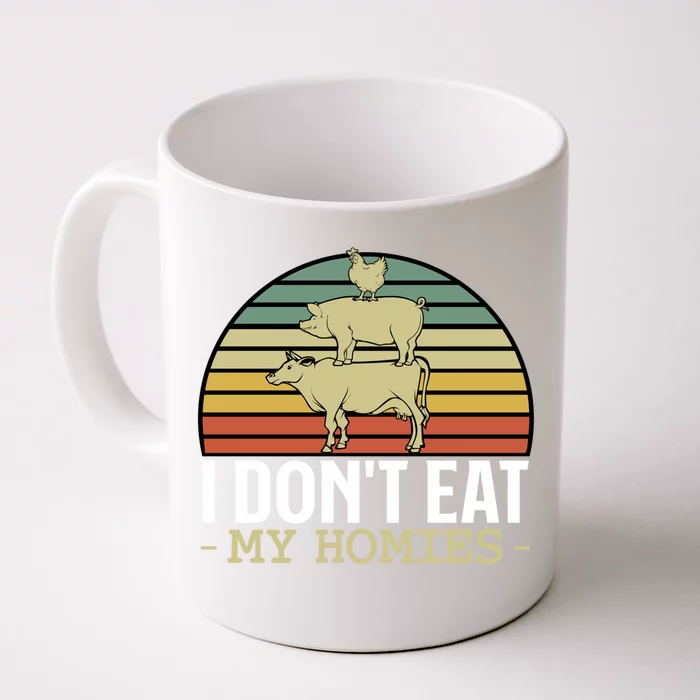 I Dont Eat My Homies Animals Lover Vegan Vegetarian Rights Gift Front & Back Coffee Mug