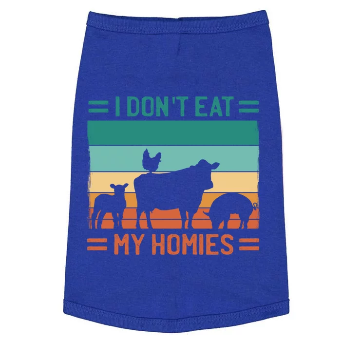 I Dont Eat My Homies Cow Cool Gift Doggie Tank