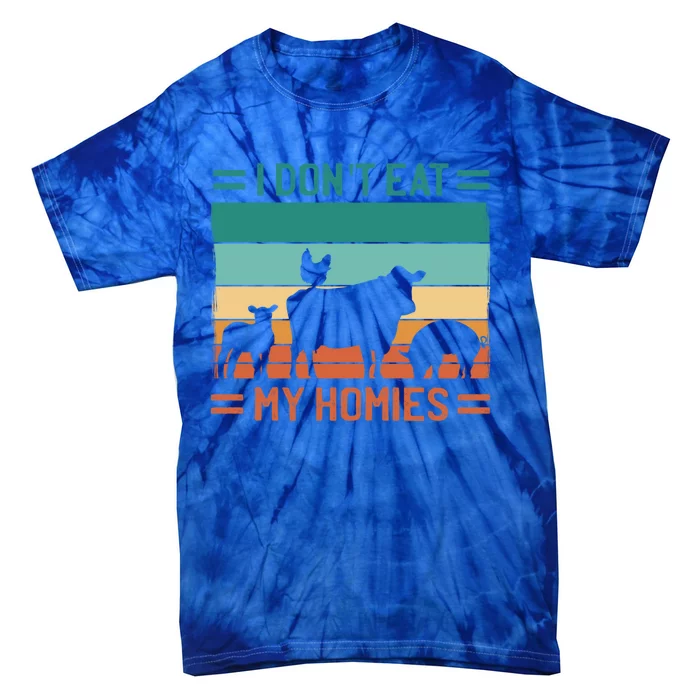 I Dont Eat My Homies Cow Cool Gift Tie-Dye T-Shirt