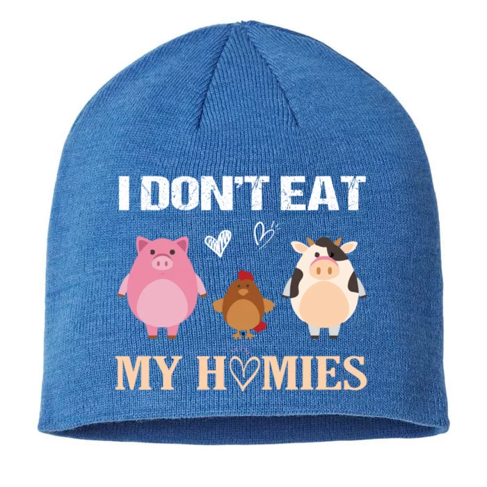 I Don`t Eat My Homies Vegan Vegetarian Great Gift 8 1/2in Sustainable Knit Beanie