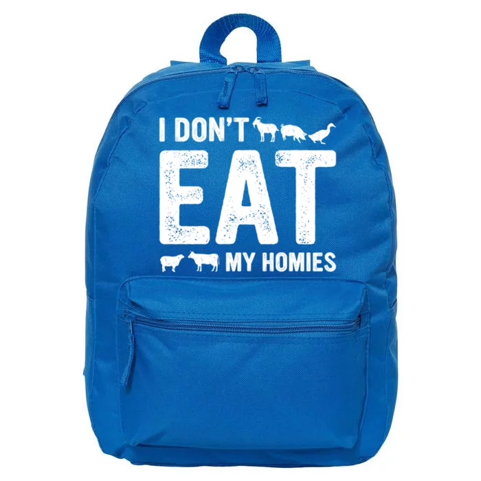 I Dont Eat My Homies Gift Vegan Gift 16 in Basic Backpack