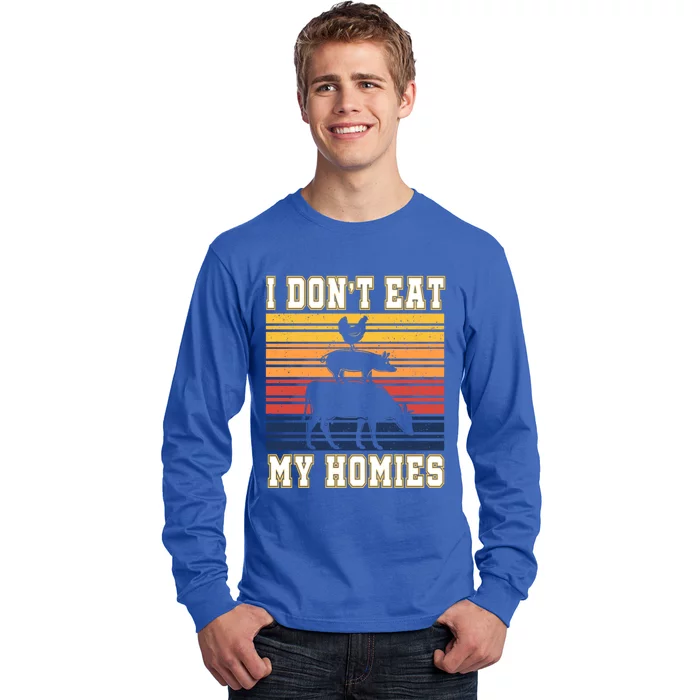 I Don't Eat My Homies Amazing Vegan Gift Long Sleeve Shirt