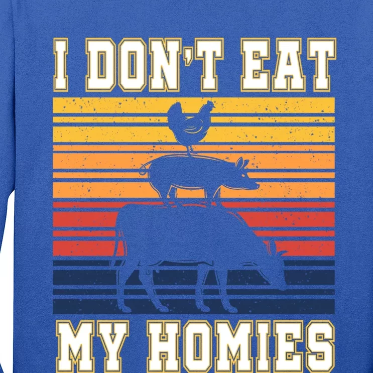 I Don't Eat My Homies Amazing Vegan Gift Long Sleeve Shirt