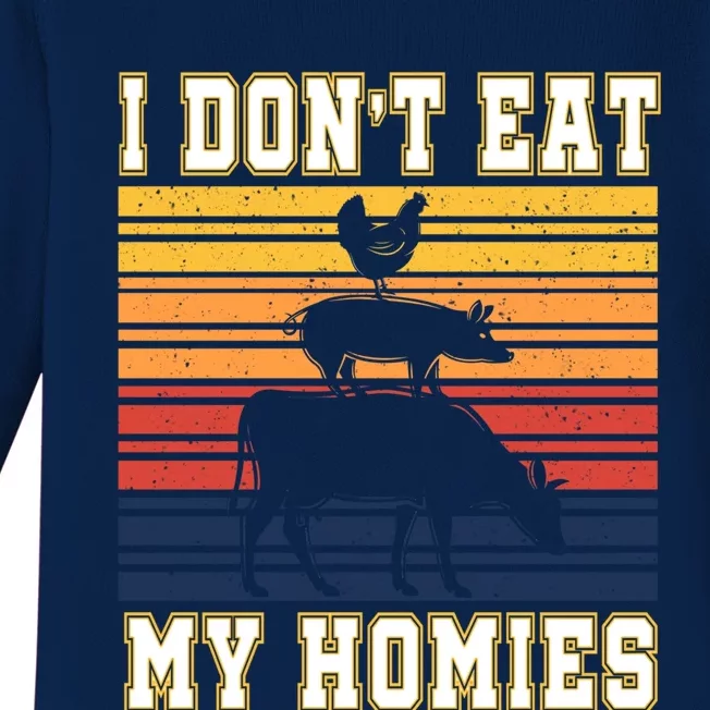 I Don't Eat My Homies Amazing Vegan Gift Baby Long Sleeve Bodysuit