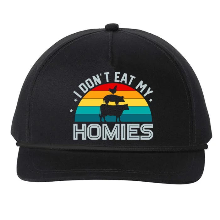 I Don't Eat My Homies Eat Vegan Vegetarians Vegans Gift Snapback Five-Panel Rope Hat