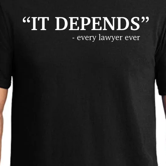 It Depends Every Lawyer Ever Attorney Law School Graduate Pajama Set