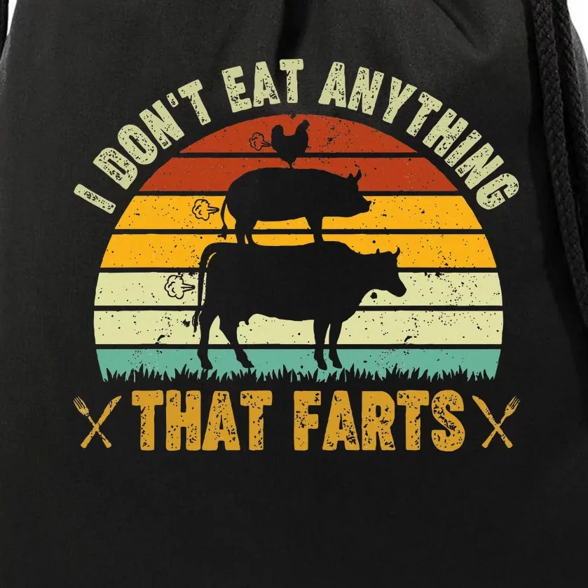 I DonT Eat Anything That Farts World Vegetarian Day Drawstring Bag