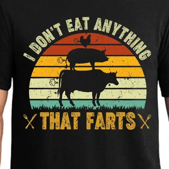 I DonT Eat Anything That Farts World Vegetarian Day Pajama Set