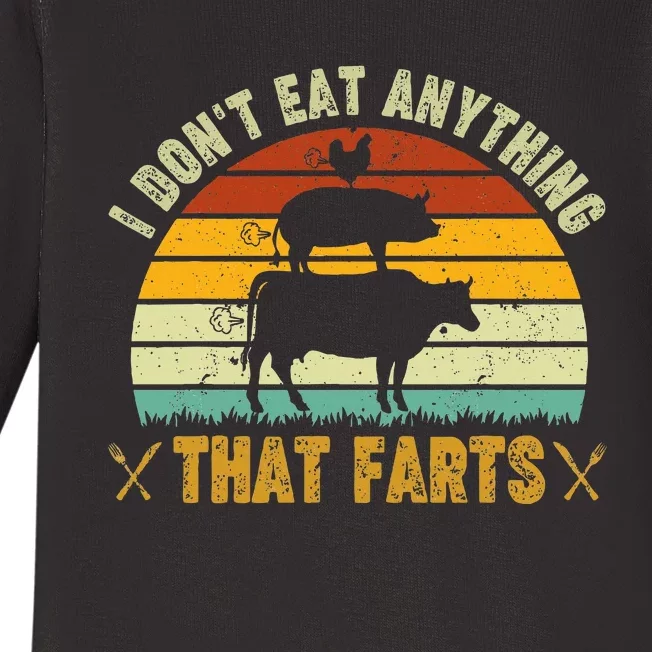 I DonT Eat Anything That Farts World Vegetarian Day Baby Long Sleeve Bodysuit