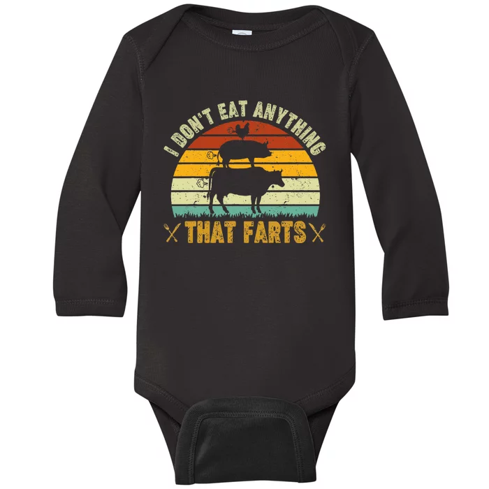 I DonT Eat Anything That Farts World Vegetarian Day Baby Long Sleeve Bodysuit