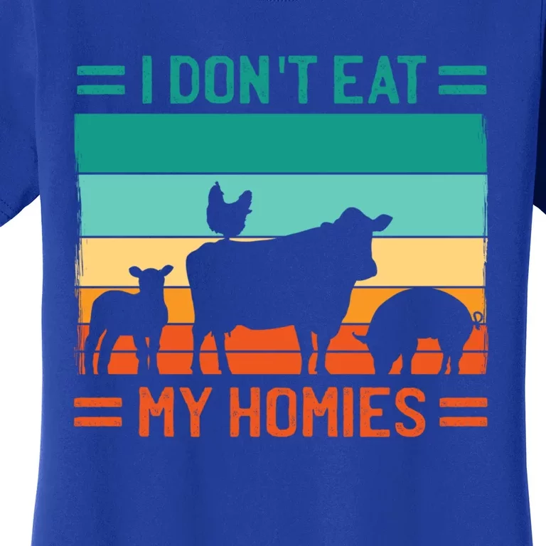 I Don't Eat My Homies 'S Animal Safety Vegetarian Gift Women's T-Shirt