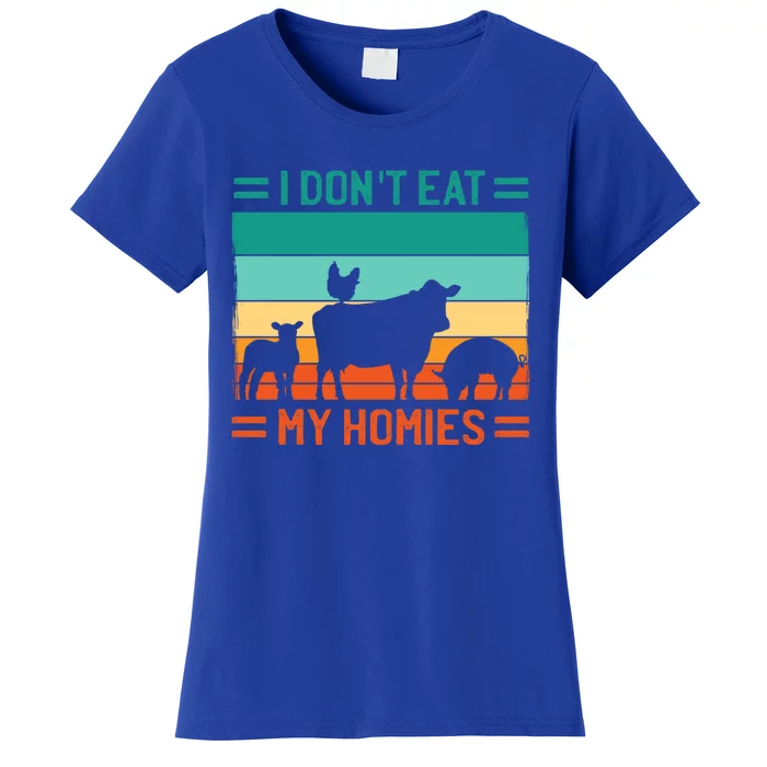 I Don't Eat My Homies 'S Animal Safety Vegetarian Gift Women's T-Shirt