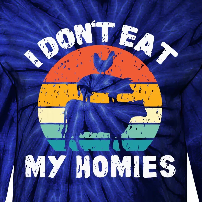 I Dont Eat My Homies Funny Vegetarian Vegan Tie-Dye Long Sleeve Shirt