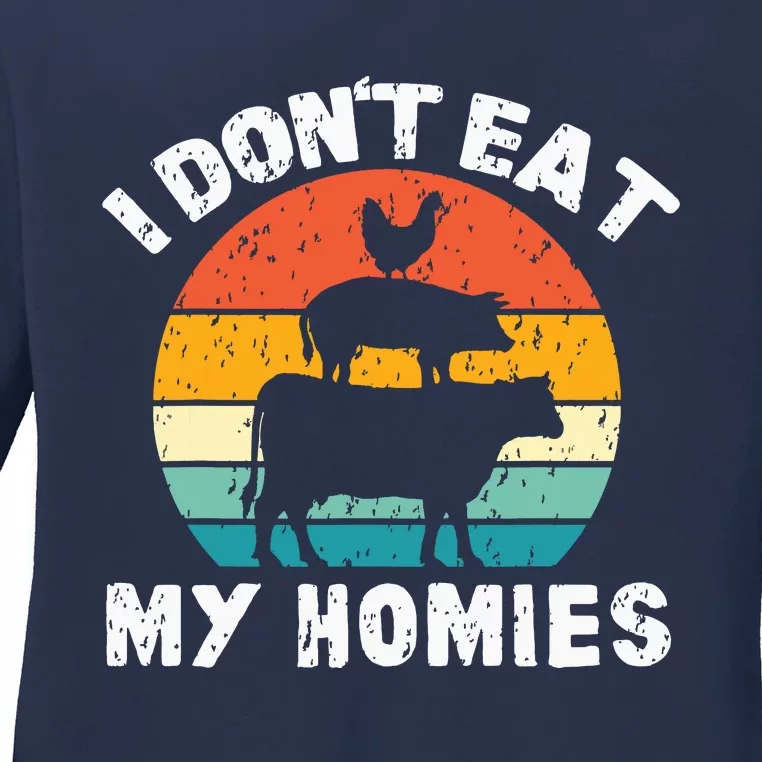 I Dont Eat My Homies Funny Vegetarian Vegan Ladies Long Sleeve Shirt