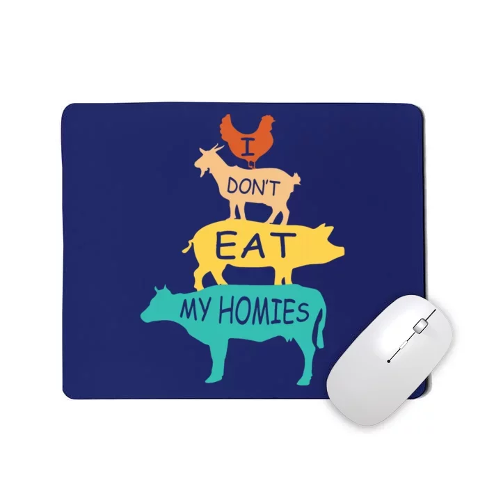 I Dont Eat My Homies Retro Vintage Vegetarian Vegan Mousepad