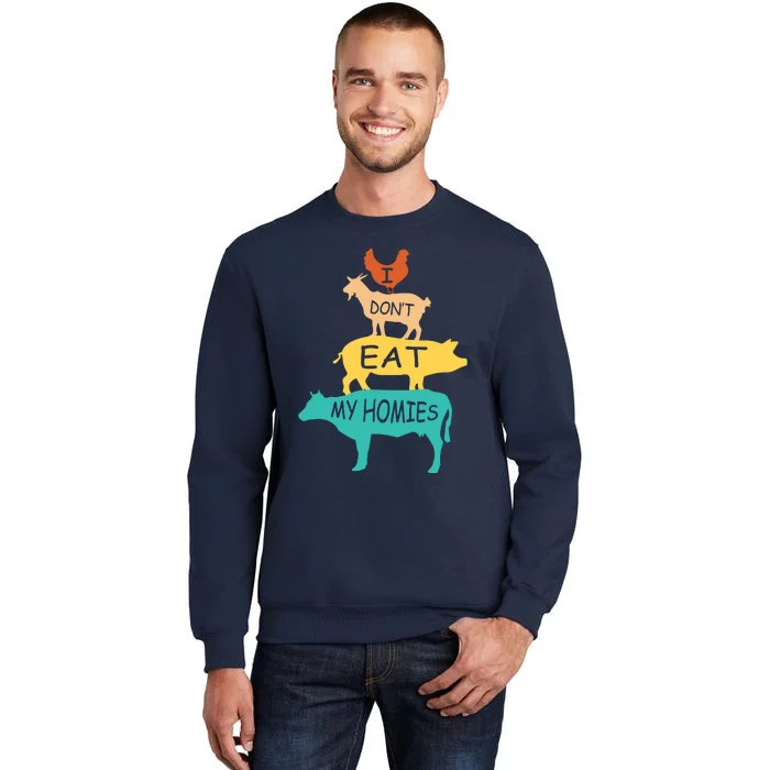 I Dont Eat My Homies Retro Vintage Vegetarian Vegan Tall Sweatshirt