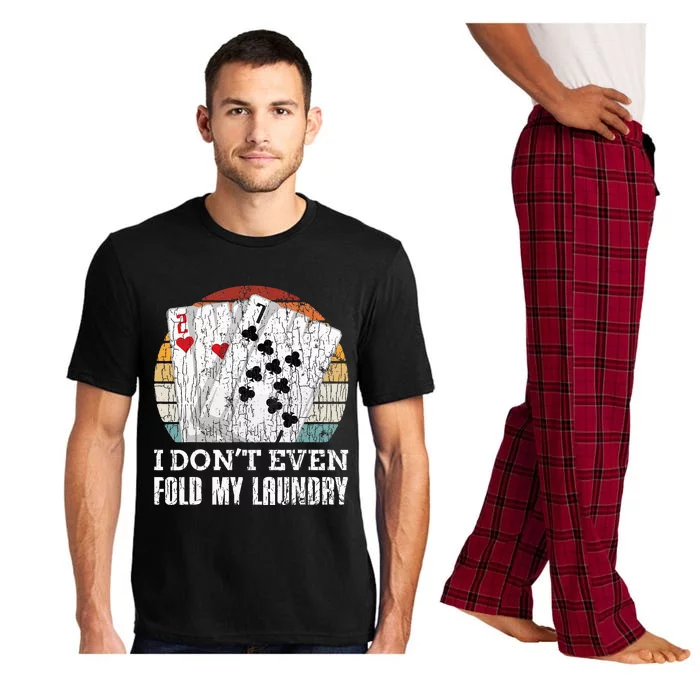 I Don't Even Fold My Laundry Funny Poker Player Graphic Dad Pajama Set