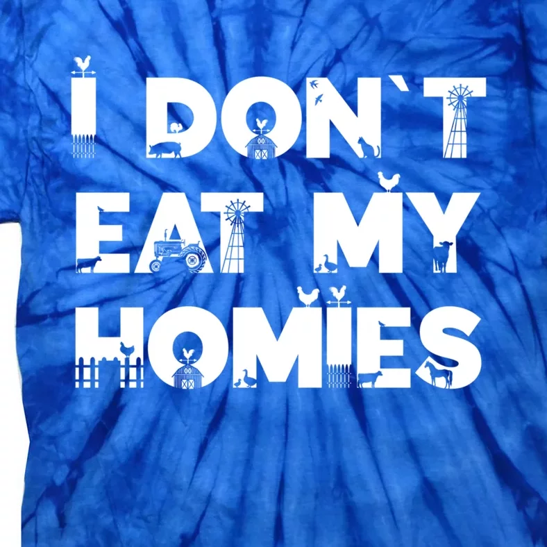 I Dont Eat My Homies Funny Vegan Vegetarian Food Gift Tie-Dye T-Shirt