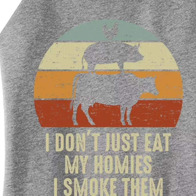 I Dont Eat My Homies I Smoke Them Grill Master Bbq Gift Women’s Perfect Tri Rocker Tank