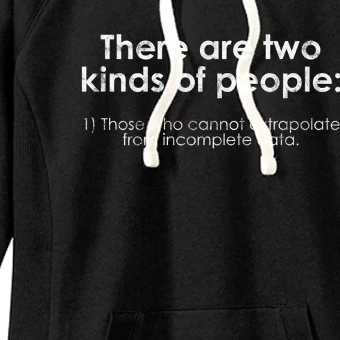 Incomplete Data Extrapolate Math Statistics Gift Women's Fleece Hoodie