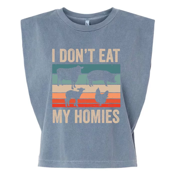 I Dont Eat My Homies Plant Based Diet Funny Vegetarian Gift Garment-Dyed Women's Muscle Tee