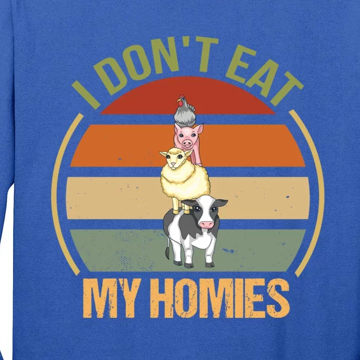 I Dont Eat My Homies Gift Tall Long Sleeve T-Shirt