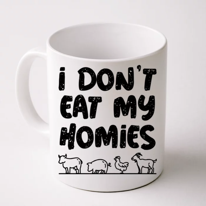 I Dont Eat My Homies Vegan Plant Vegetable Lover Vegetarian Meaningful Gift Front & Back Coffee Mug