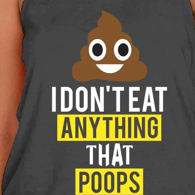 I Dont Eat Anything That Poops Vegan Vegetarian Animal Lover Cute Gift Women's Knotted Racerback Tank