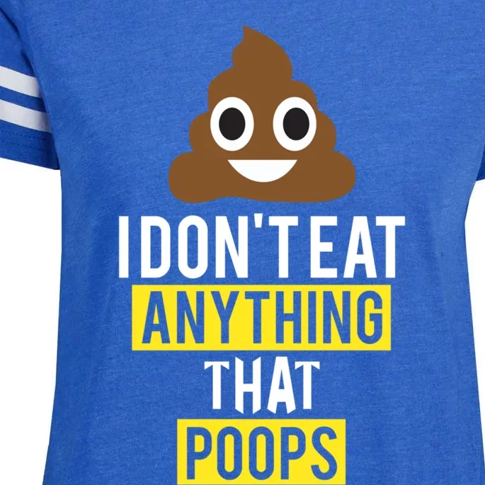 I Dont Eat Anything That Poops Vegan Vegetarian Animal Lover Cute Gift Enza Ladies Jersey Football T-Shirt