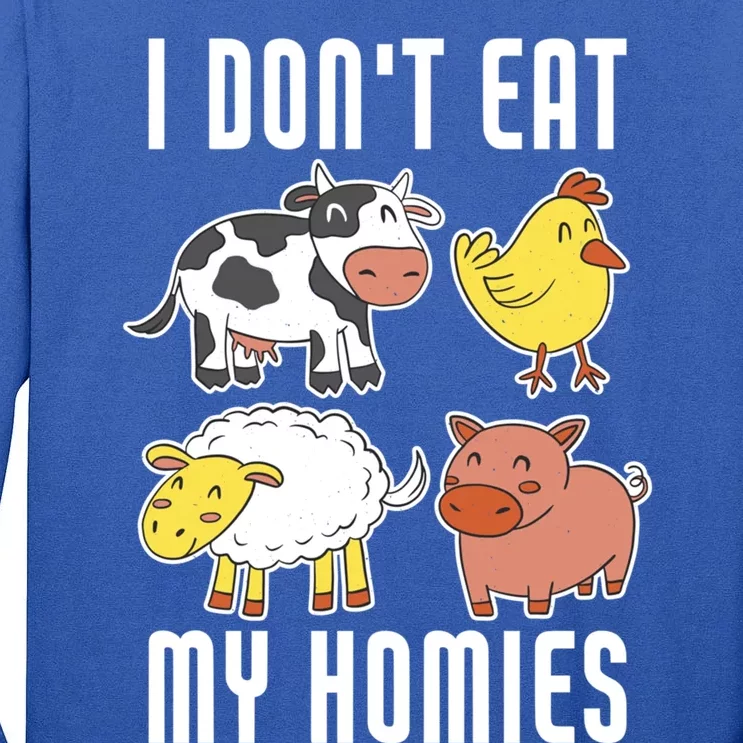 I Dont Eat My Homies Vegan Vegetarian Animal Love Gift Tall Long Sleeve T-Shirt