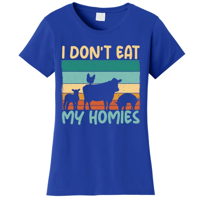 I Dont Eat My Homies Animal Lover Vegetable Lover Gift Women's T-Shirt