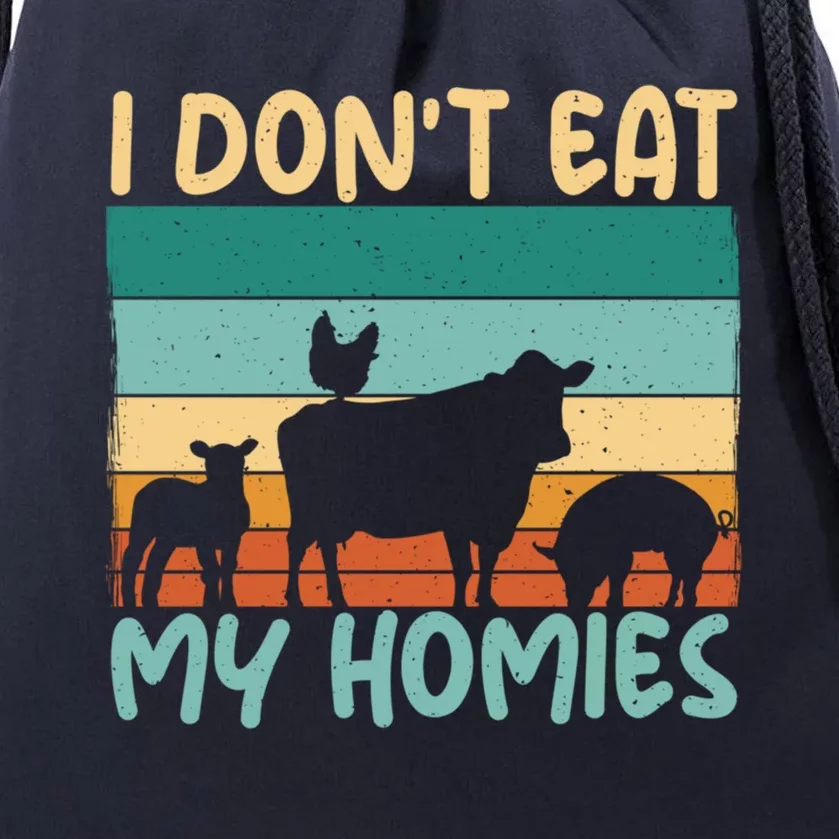 I Dont Eat My Homies Animal Lover Vegetable Lover Gift Drawstring Bag