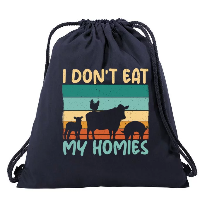 I Dont Eat My Homies Animal Lover Vegetable Lover Gift Drawstring Bag