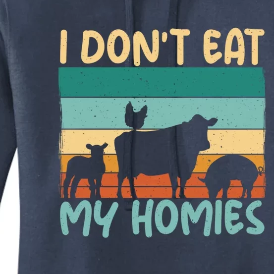 I Dont Eat My Homies Animal Lover Vegetable Lover Gift Women's Pullover Hoodie