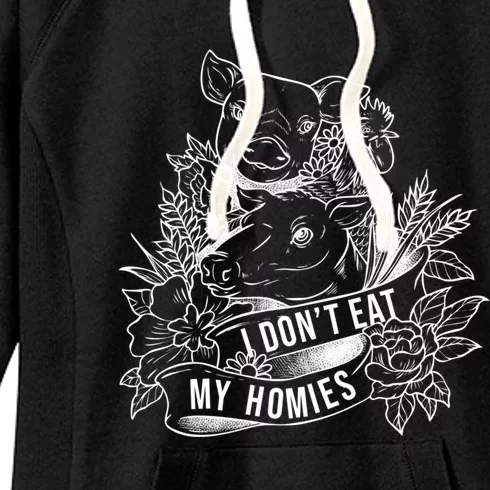 I Dont Eat My Homies Vegan Vegetarian Plant Powered Cool Gift Women's Fleece Hoodie